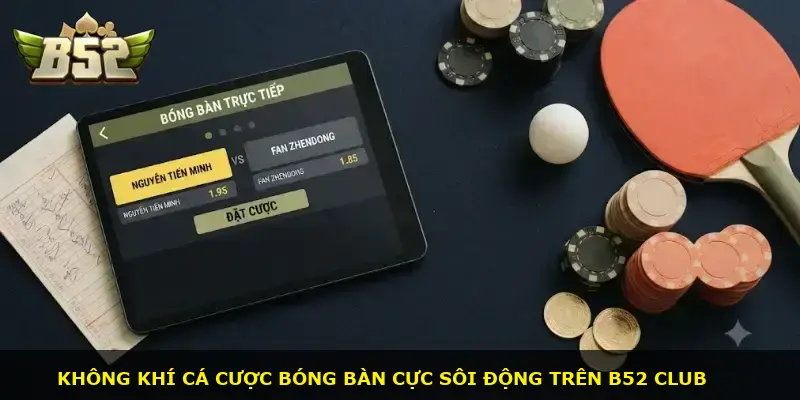 Bóng bàn B52 CLUB - ảnh 1