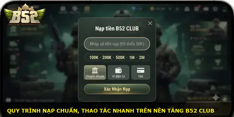 Nạp tiền B52 CLUB - ảnh 2