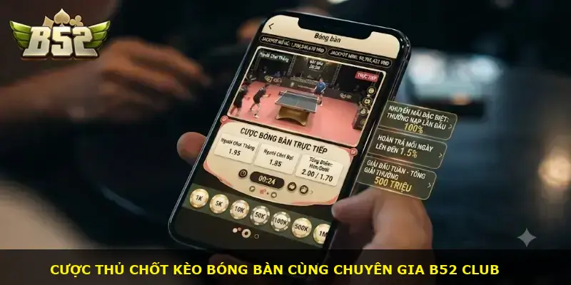 Bóng bàn B52 CLUB - ảnh 3