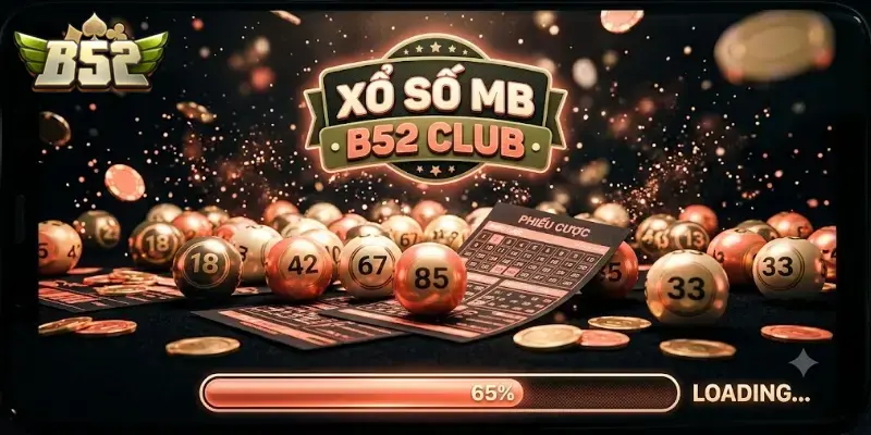 Xổ số miền Bắc B52 CLUB cập nhật kết quả nhanh chóng mỗi ngày